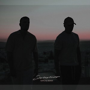 Sommer (TOPIC42 Remix|Explicit)