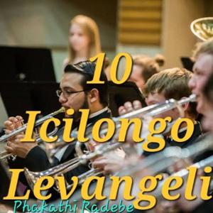 10 Icilongo Levangeli