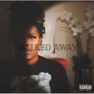 Walked Away (feat. P$tl Pete) [Explicit]