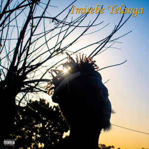 Imisebe Yelanga (Explicit)