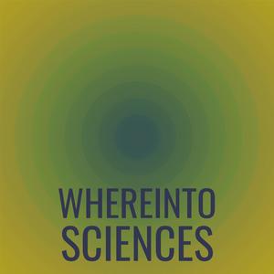 Whereinto Sciences