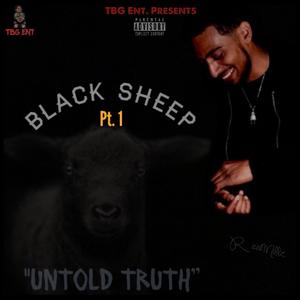 Black Sheep Pt. 1 "Untold Truth" (Explicit)