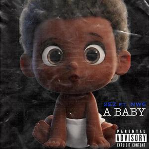 A Baby (feat. NW6) (Explicit)