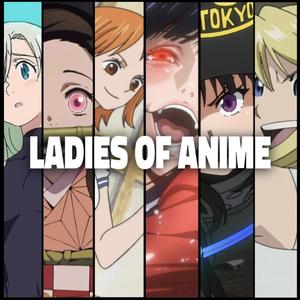 Ladies of Anime Cypher (Explicit)