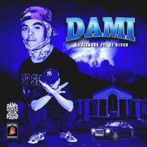 DAMI (feat. OJ River) (Explicit)