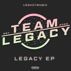 LEGACY EP (Explicit)