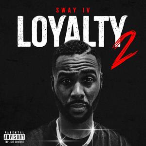 Loyalty 2 (Explicit)