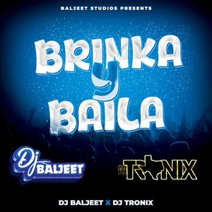 Brinka Y Baila (feat. Dj Baljeet)