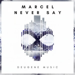 Never Say (Original Mix)