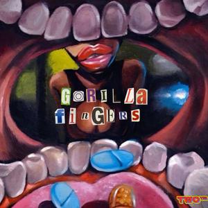 Gorilla Fingers (Explicit)