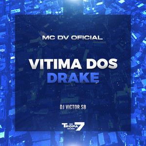 VITIMA DOS DRAKE (Explicit)