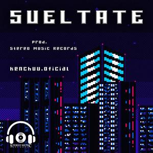 Suéltate (feat. kenchuu.oficial) [Explicit]