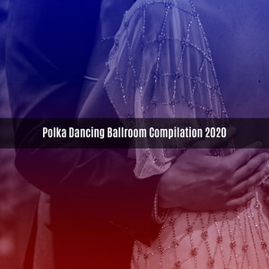 Polka dancing ballroom compilation 2020