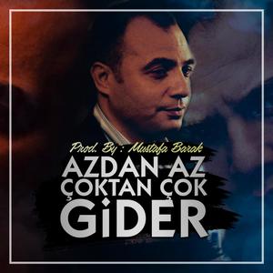 Azdan Az Çoktan Çok Gider (Kurtlar Vadisi)