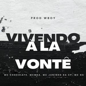 VIVENDO ALA VONTÊ (Explicit)