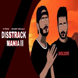 Disstrackmenia 2.O(feat. D Freak) (Explicit)