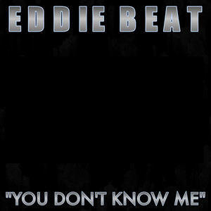 You Don't Know Me (Explicit)