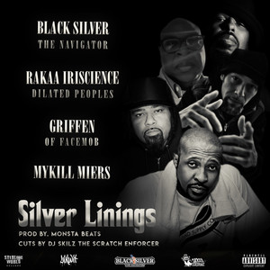 Silver Linings (feat. Rakaa Iriscience, Griffen, Mykill Myers & DJ Skilz) [Explicit]