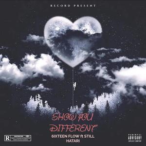 Show You Different (feat. Still Hatari) (Explicit)