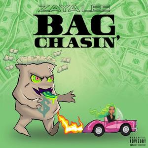 Bag Chasin' (Explicit)