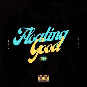 Floating Good (Explicit)