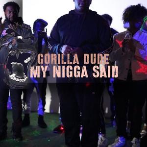 MY NIGGA SAID (Explicit)