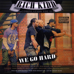 Rich Kidd Compilation, Vol. 2 "We Go Hard"