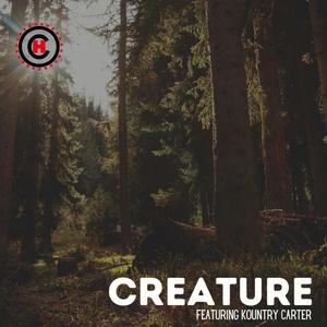 Creature (feat. Kountry Carter)