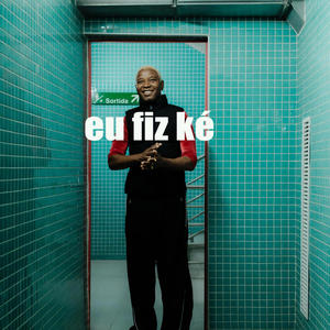 Eu Fiz Ké