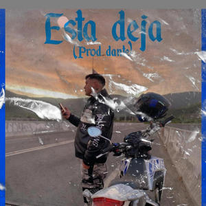 Esta deja (prod dante)