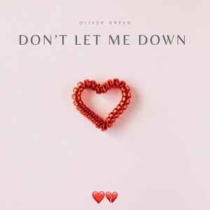 Dont Let Me Down (Explicit)