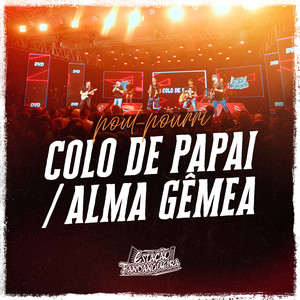 Colo De Papai / Alma Gêmea (Ao Vivo)