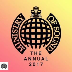 The Annual 2017 - Ministry of Sound (2017年度 - 内阁之声)