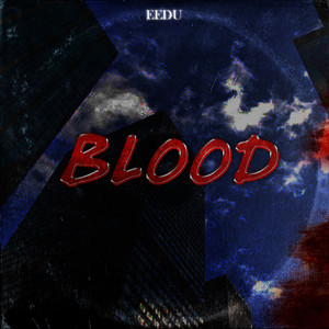 Blood (Explicit)