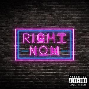 Right Now (feat. Ram'z Leyva) [Explicit]