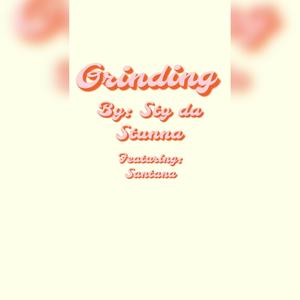 Grinding (feat. Blmg Santana) [Explicit]