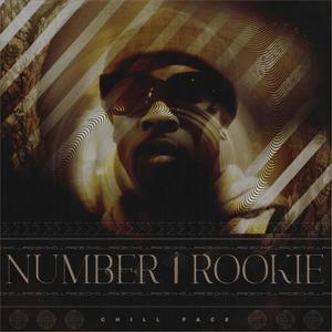 Number 1 Rookie (Explicit)