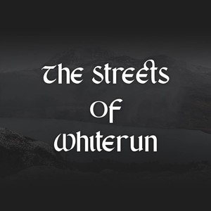 The Streets of Whiterun