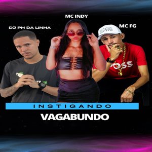 INSTIGANDO VAGABUNDO (Explicit)