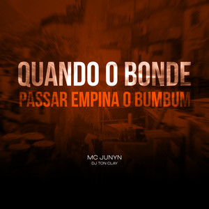 Quando o Bonde Passar Empina o BumBum (Explicit)