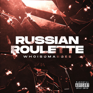Russian Roulette (Explicit)
