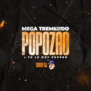 MEGA TREMENDO POPOZAO (Explicit)