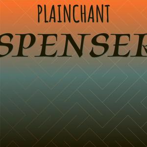 Plainchant Spenser