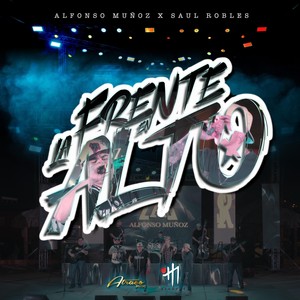 La Frente En Alto (Explicit)