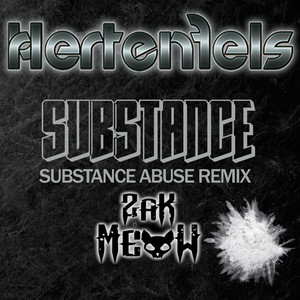 Substance Abuse (Zak Meow Remix)
