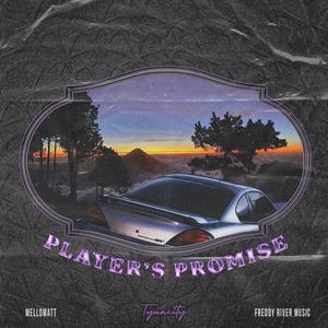 Player's Promise (feat. Freddy River & Mellomatt)