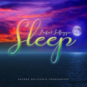 Perfect Solfeggio Sleep