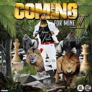 Coming For Mine II (Explicit)