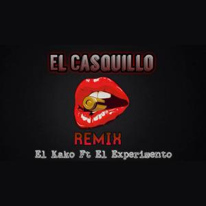 El Casquillo (feat. El Experimento) [Remix] [Explicit]