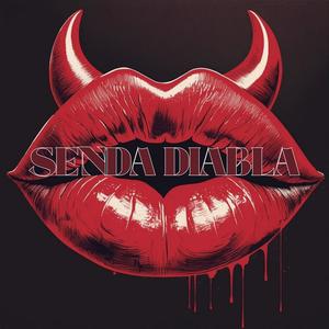 Senda Diabla (feat. Andel) (Explicit)